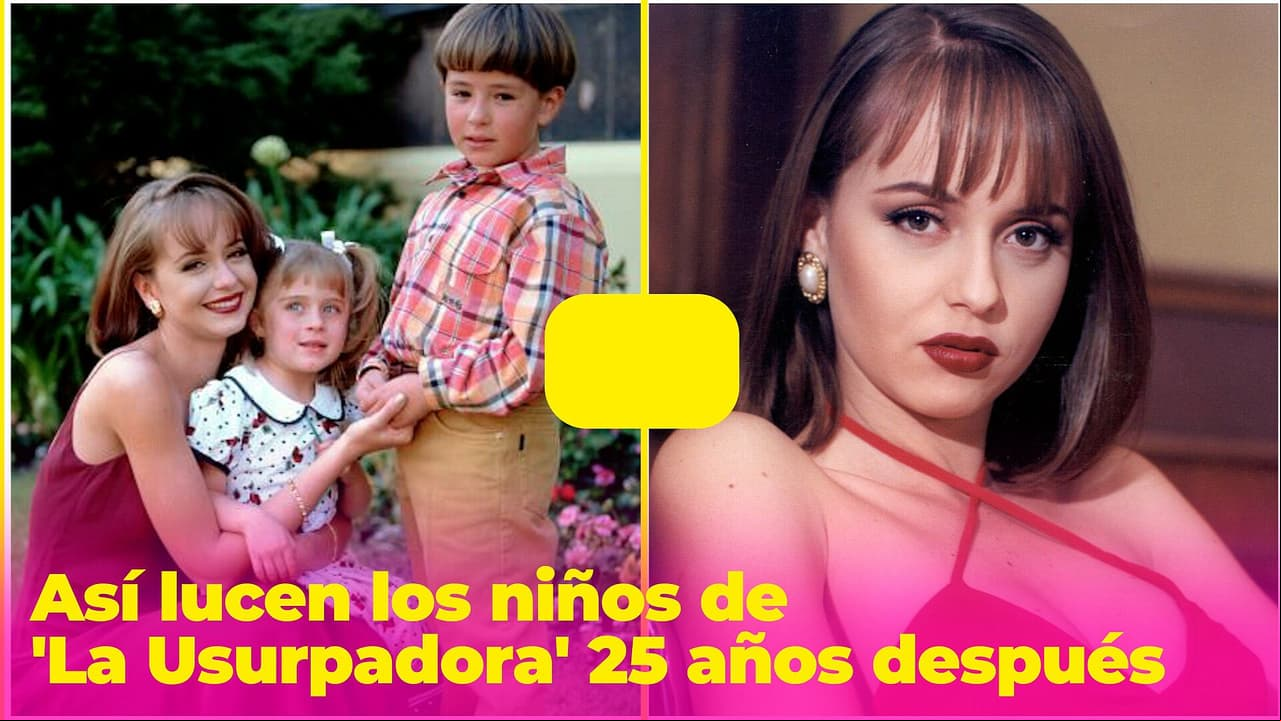 ¡Irreconocibles! Así lucen los niños Bracho de 'La Usurpadora' 25 años después