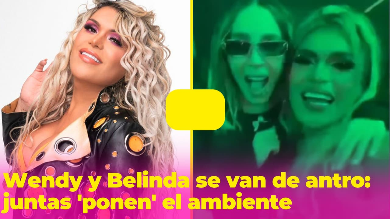 "Tú eres Mariana y yo Silvana": Wendy y Belinda se van de antro y ponen el ambiente con el DJ