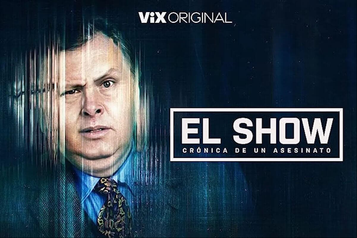 'El Show, Crónica de un Asesinato' llega a Las Estrellas: ¿cuándo y a qué hora verlo?