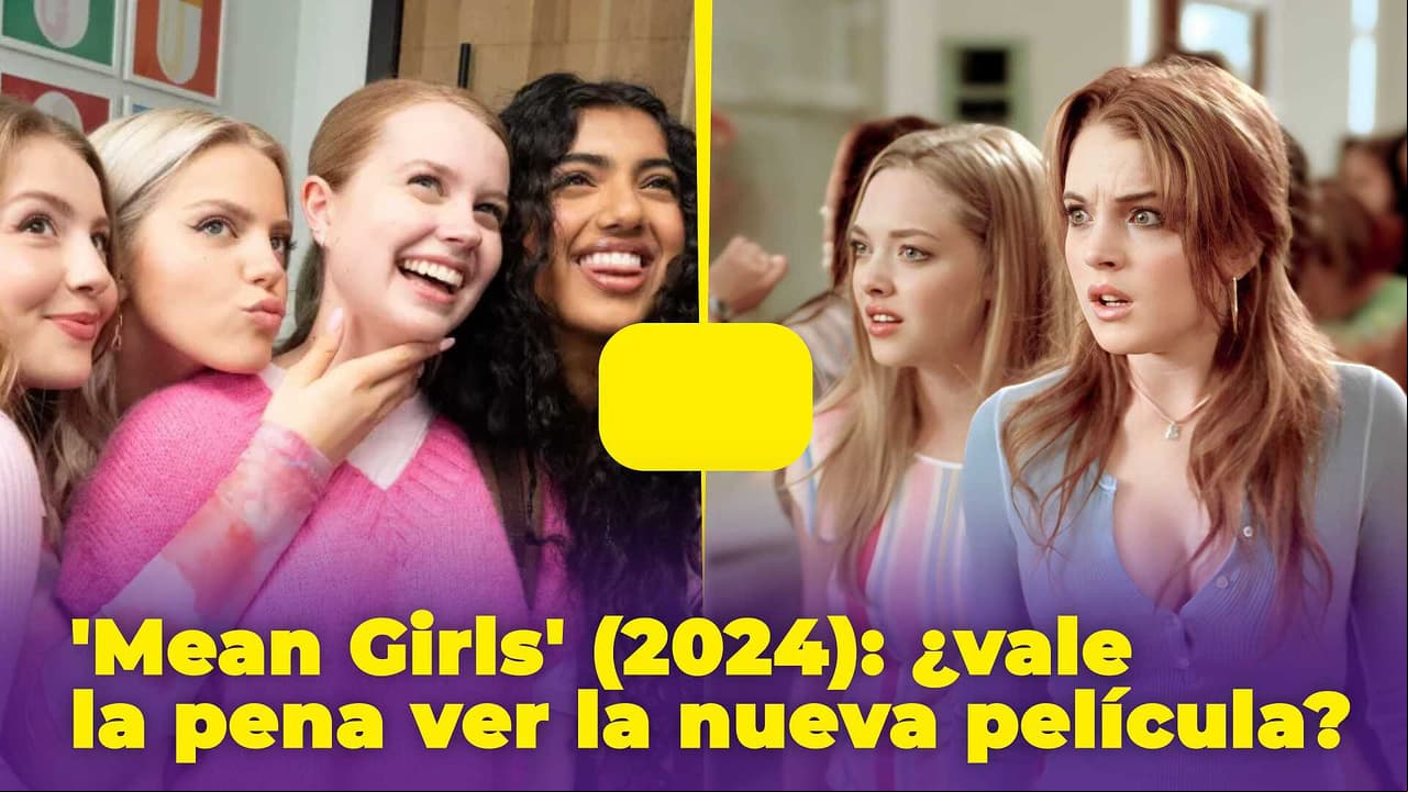 'Mean Girls' 2024: ¿vale la pena ver la nueva película o la original con Lindsay Lohan es mejor?