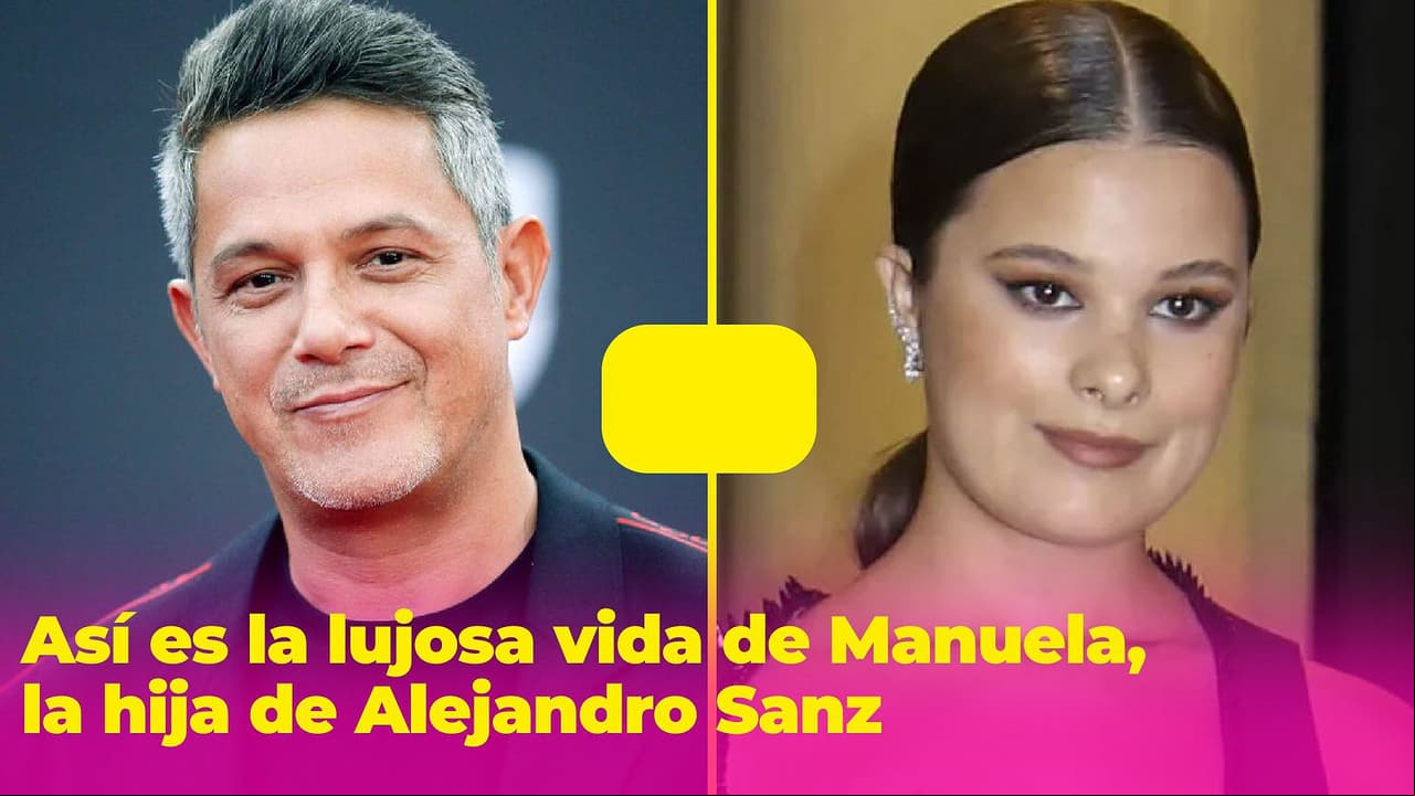 La lujosa vida de Manuela, la hija de Alejandro Sanz: a los 22 años ya es empresaria