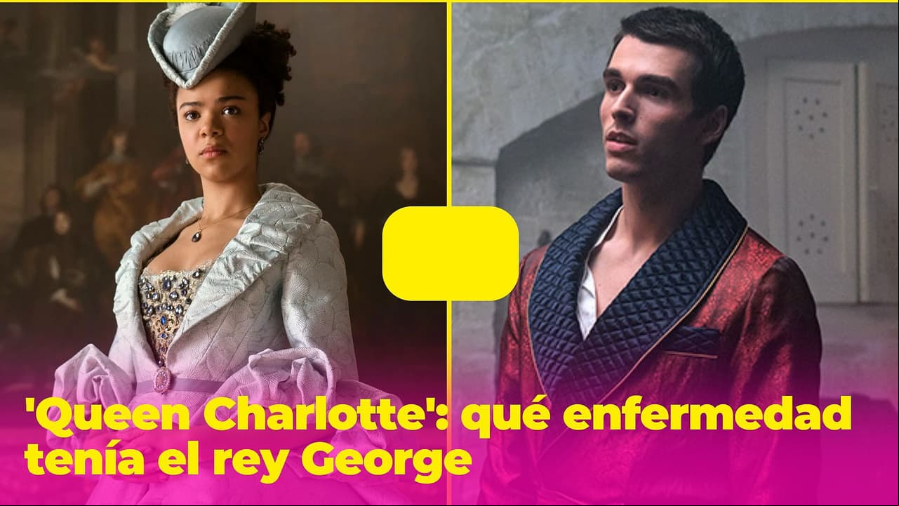 'Queen Charlotte': qué enfermedad tenía el rey George y otros detalles explicados