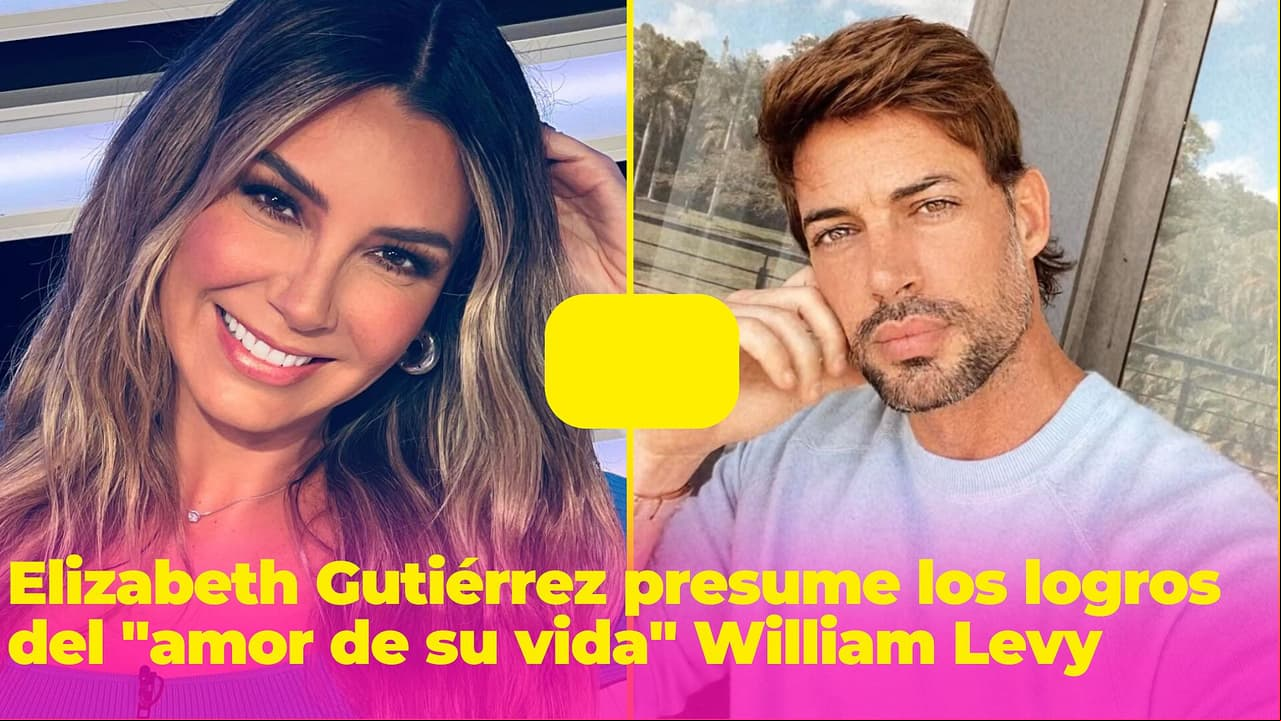 Elizabeth Gutiérrez presume los logros del "amor de su vida" William Levy: "Eres el mejor"