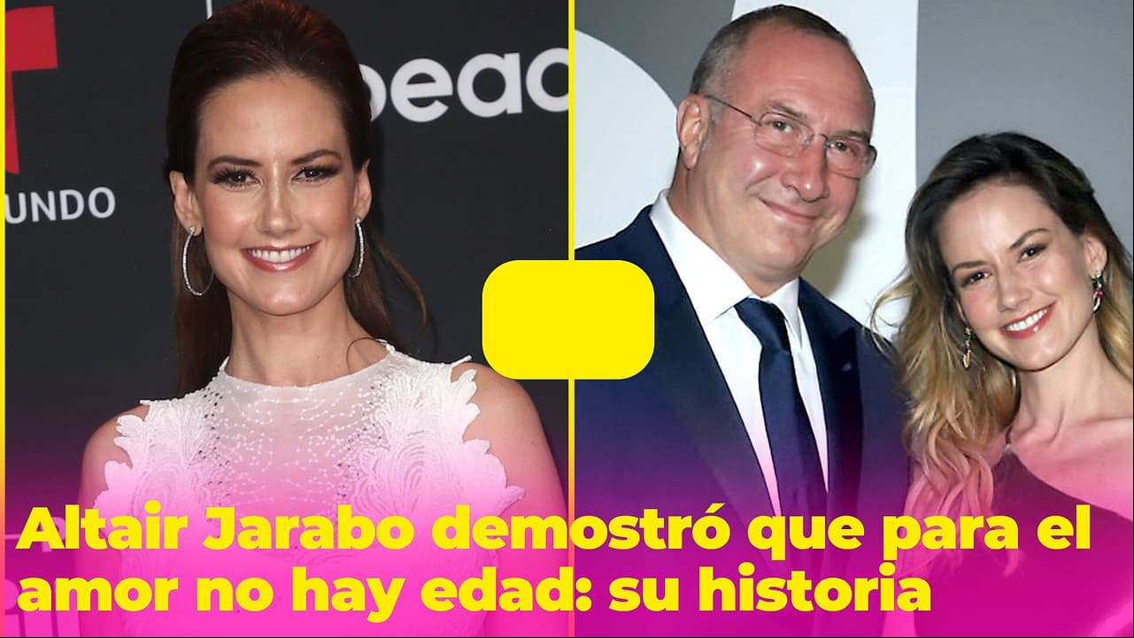Altair Jarabo demostró que para el amor no hay edad al casarse con un hombre mayor