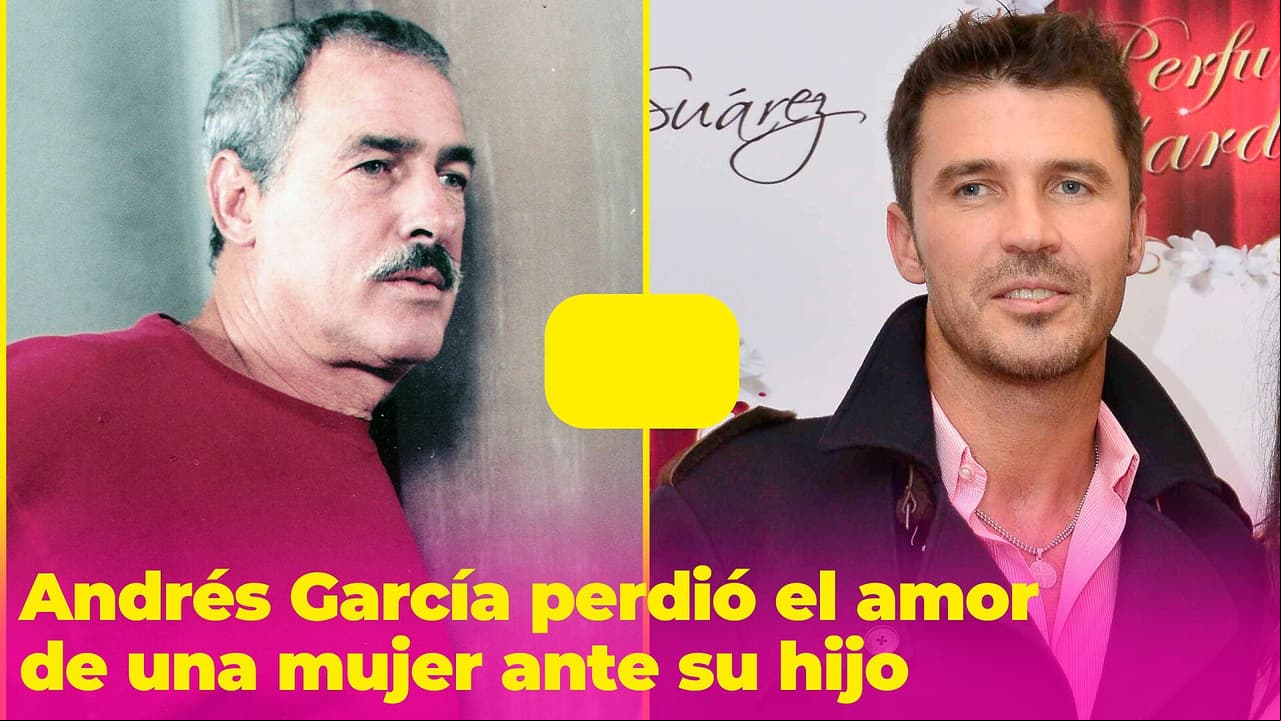 'Me la ganó': Andrés García perdió el amor de una mujer ante su hijo y la historia parece de novela
