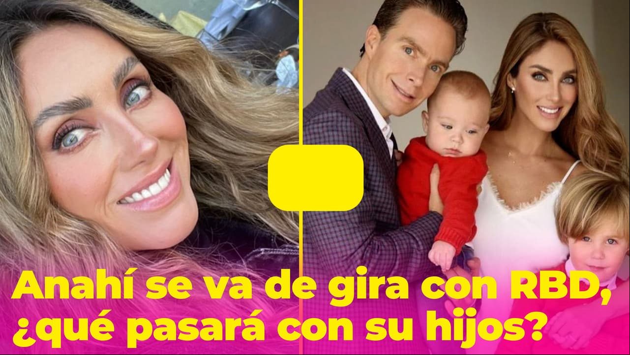 Anahí ya casi se va de gira mundial con RBD por varios meses, ¿qué pasará con sus hijos?