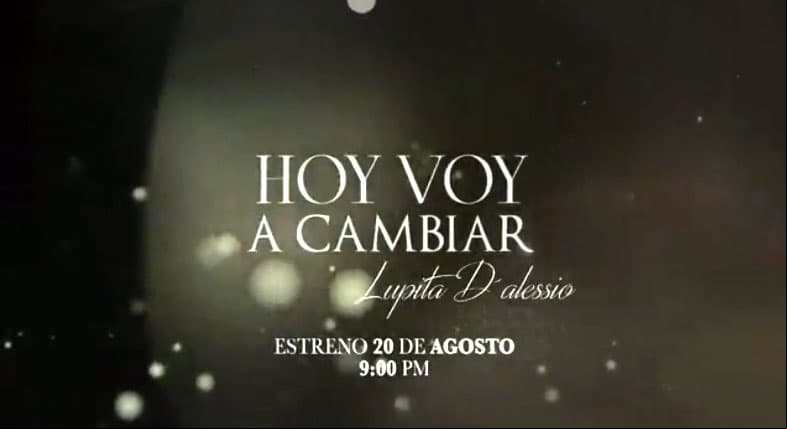 Hoy voy a cambiar: la verdadera historia de Lupita D'alessio