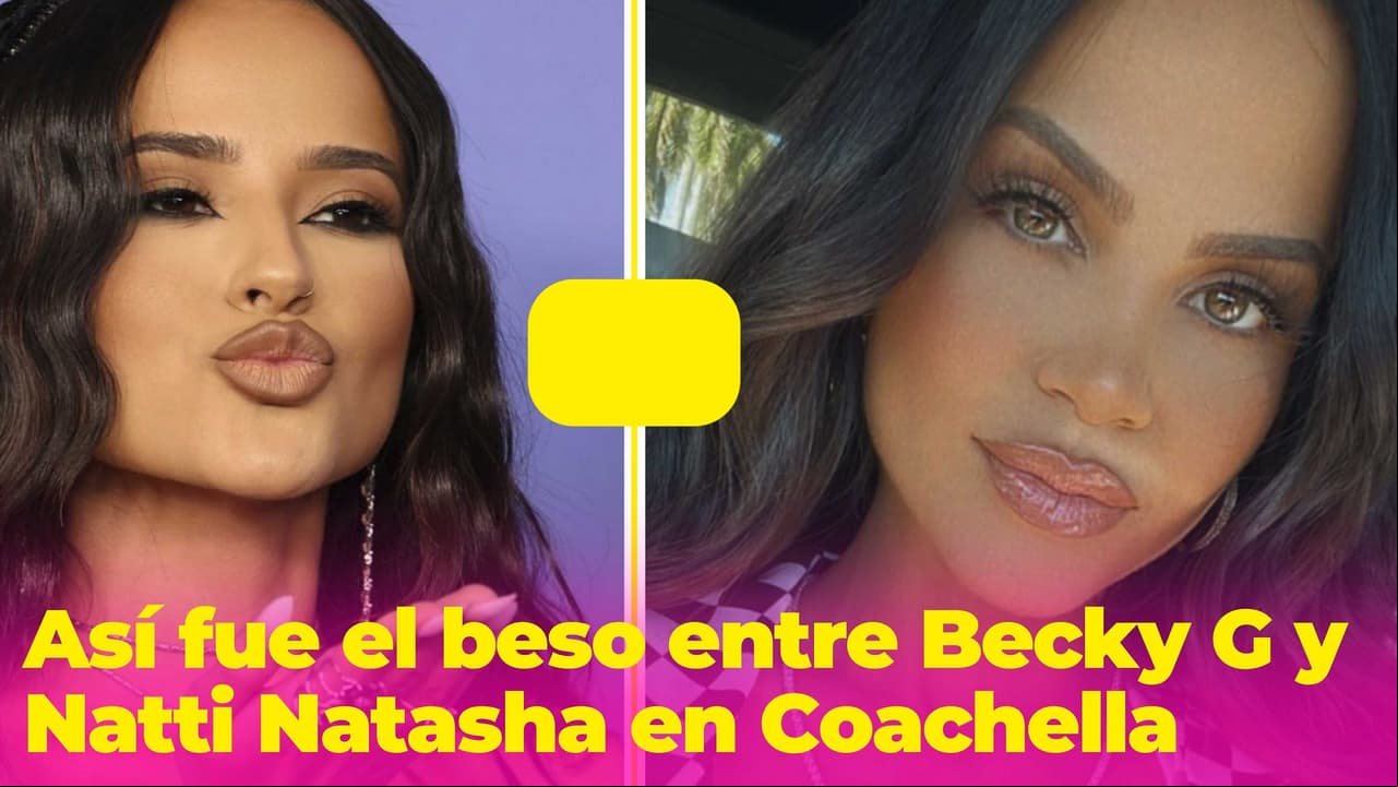 Becky G y Natti Natasha se besan frente a miles en el festival Coachella: así fue el sorpresivo momento