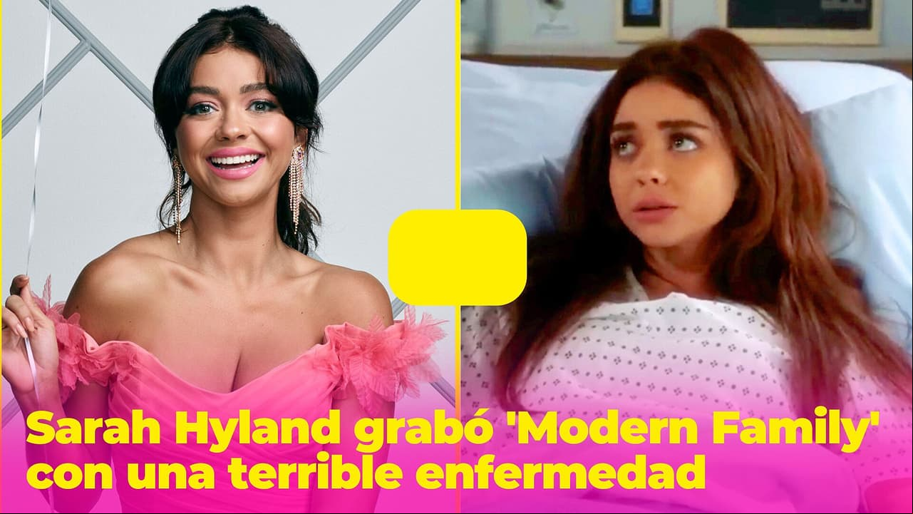 Sarah Hyland grabó 'Modern Family' mientras luchaba por su vida: una enfermedad la llevó al límite