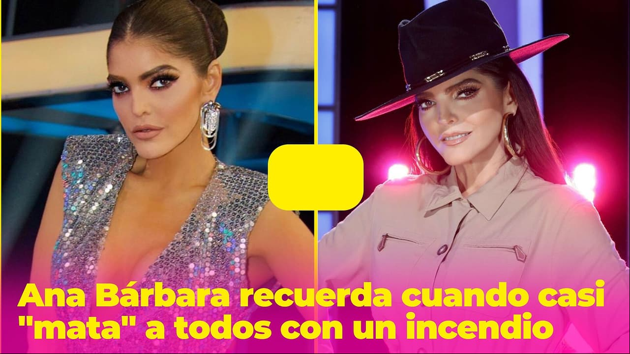 Ana Bárbara recuerda entre risas cuando casi "mata" a todos con un incendio