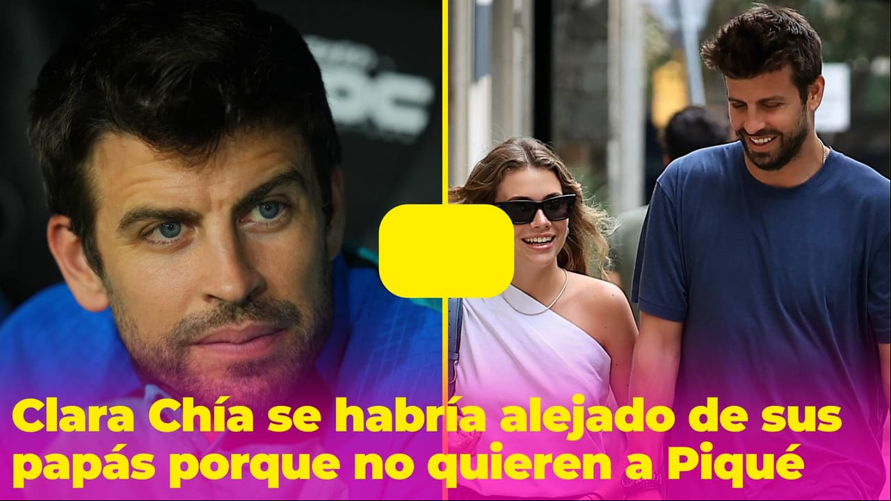 Aseguran que Piqué no se lleva bien con sus suegros: los papás de Clara Chía “no lo quieren”