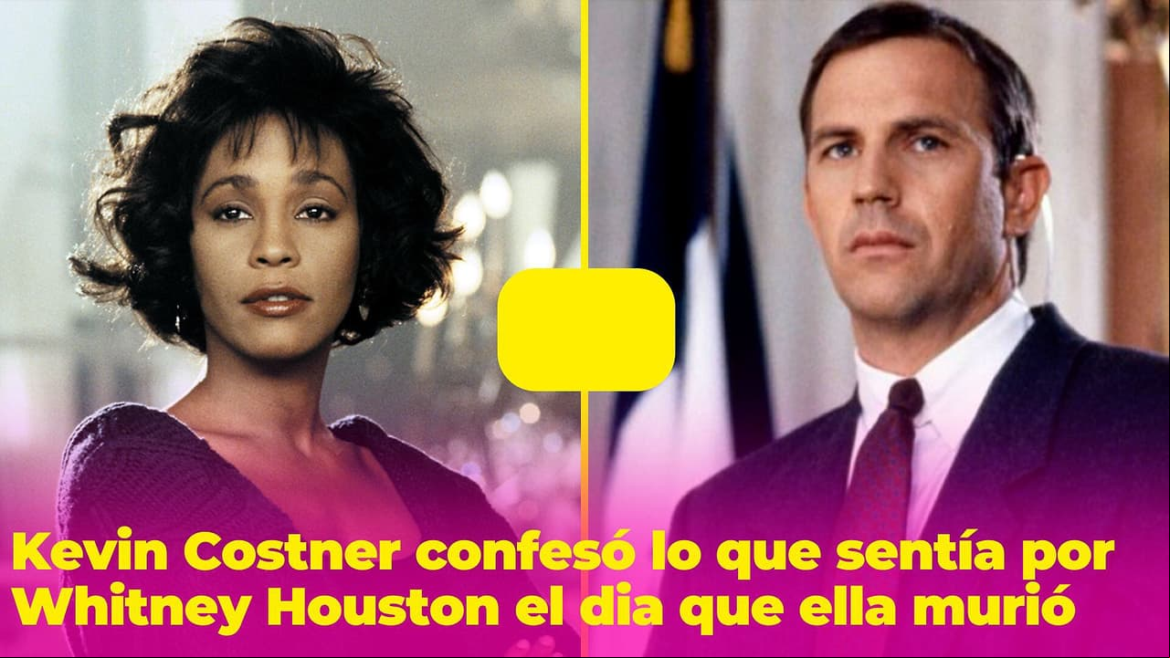Kevin Costner amaba a Whitney Houston, pero los problemas de la cantante lo intimidaron