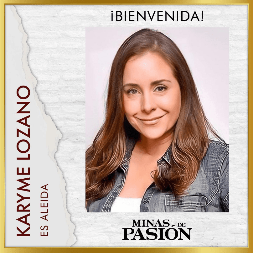 Karyme Lozano, quien mostró su felicidad de estar en el proyecto, será 'Aleida'.