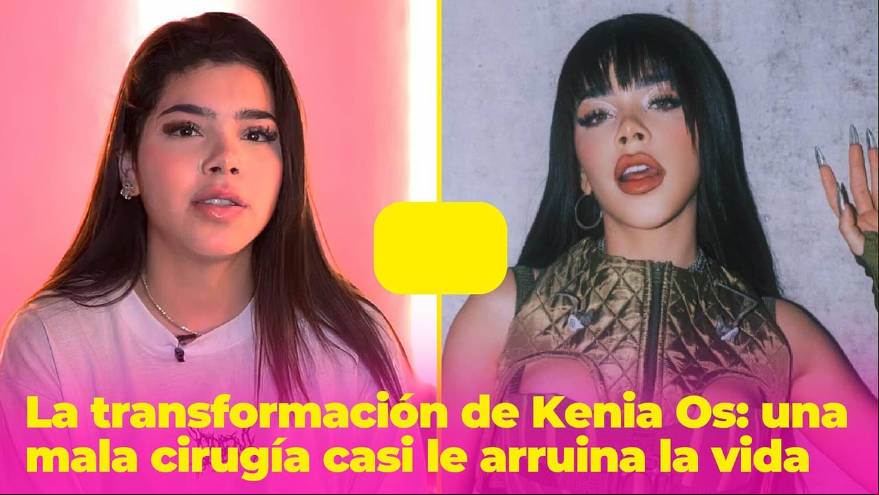 La transformación de Kenia Os: una mala cirugía casi le arruina la vida
