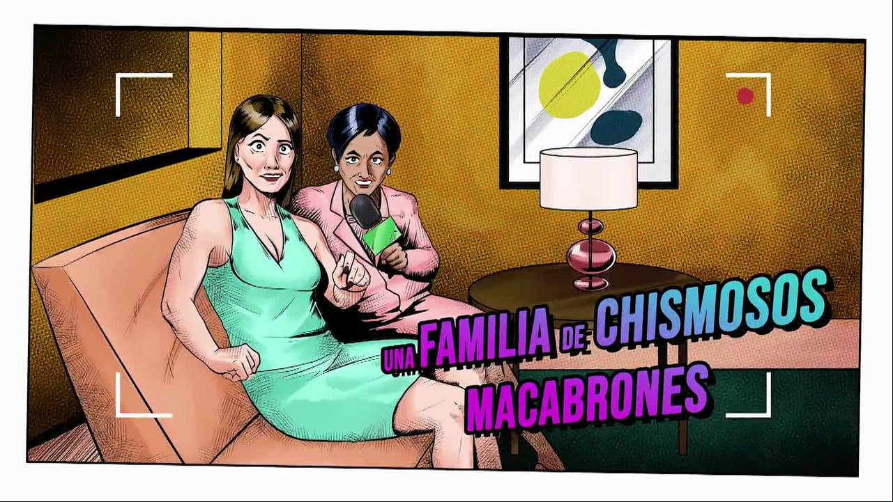 ‘Relatos macabrones’: Una familia de chismosos macabrones
