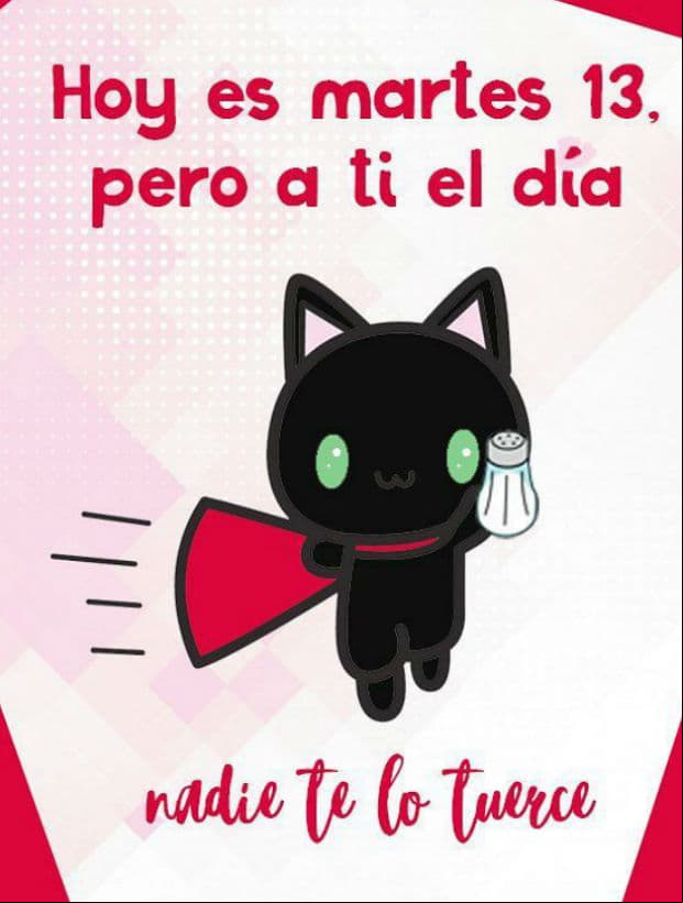 Martes 13 nadie te lo tuerce