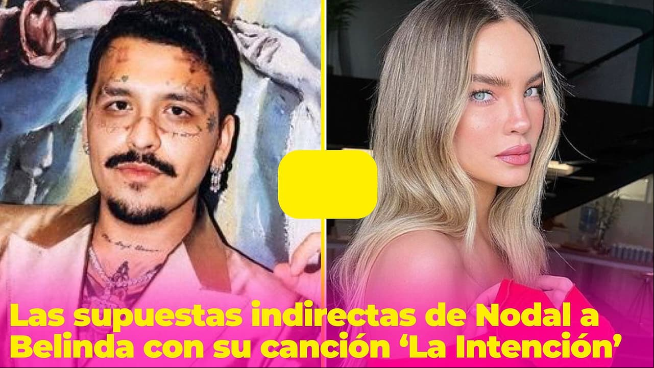 ¿Christian Nodal le mandó indirectas a Belinda con su nueva canción? Fans tienen supuestas pruebas
