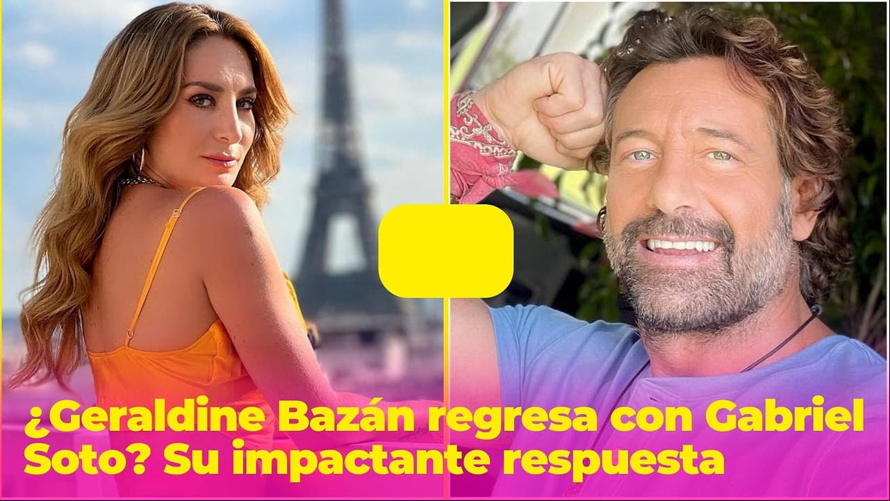 ¿Geraldine Bazán regresa con Gabriel Soto? Impacta con su respuesta