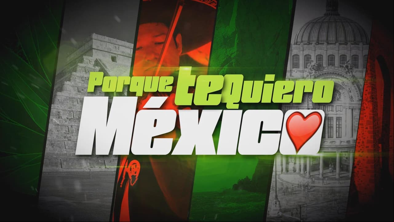 ÚNETE: Porque Te Quiero México