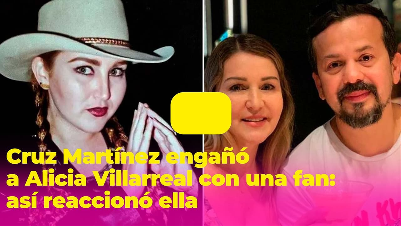 Alicia Villarreal vivió una infidelidad con su segundo esposo: Cruz Martínez embarazó a una fan