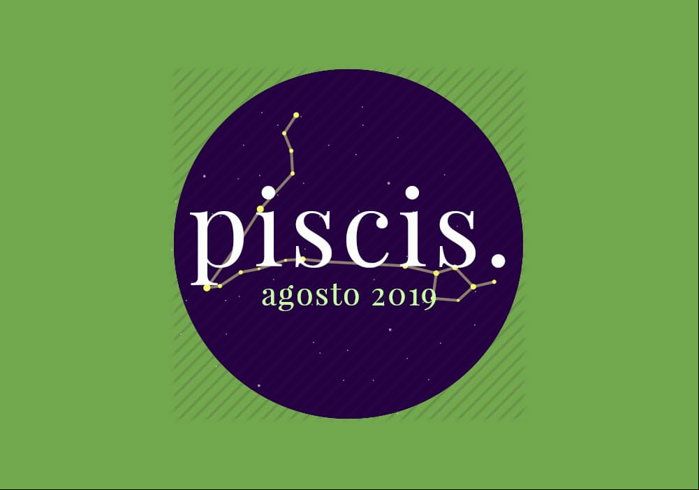 Horóscopo Piscis: ¿cómo será agosto para ti?