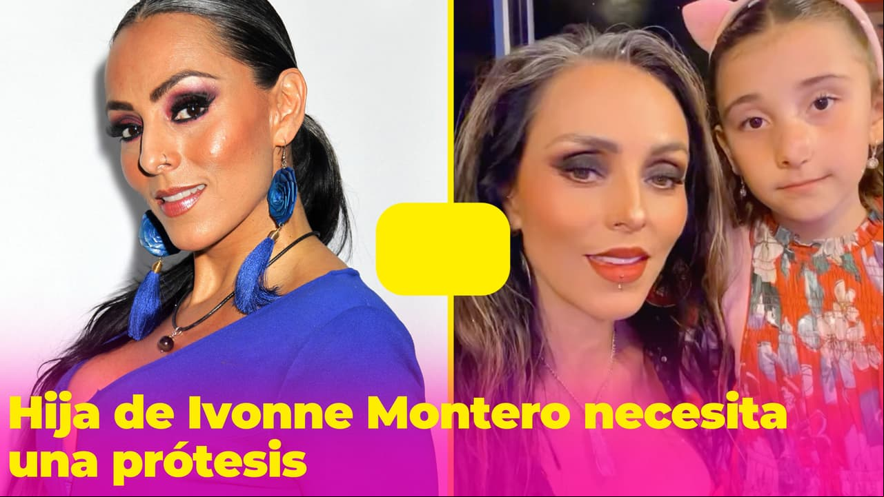 Hija de Ivonne Montero ahora necesita una prótesis: así se encuentra su salud tras someterse a cirugía