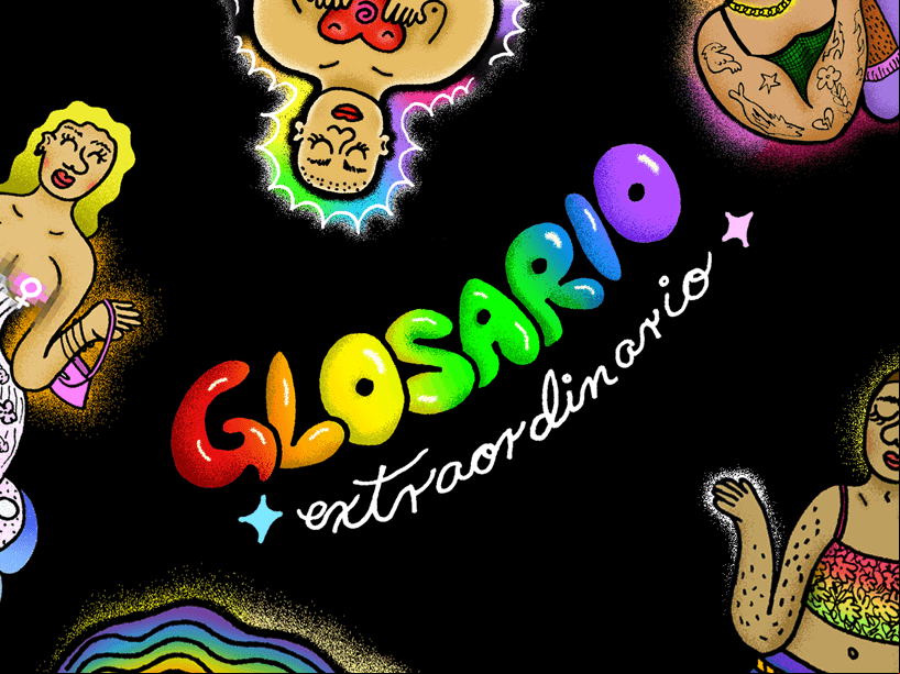 Glosario LGBTIQ+, para que la inclusión empiece por nombrarnos a todxs