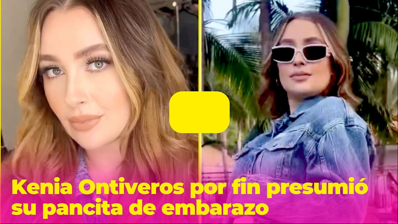 Kenia Ontiveros por fin muestra su pancita de embarazo y le dicen que por la forma "será niño"