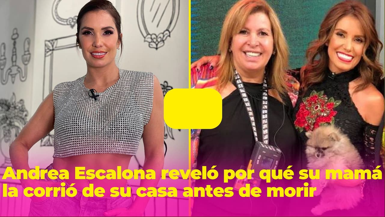 Andrea Escalona revela por qué Magda Rodríguez la "corrió" de su casa un año antes de morir