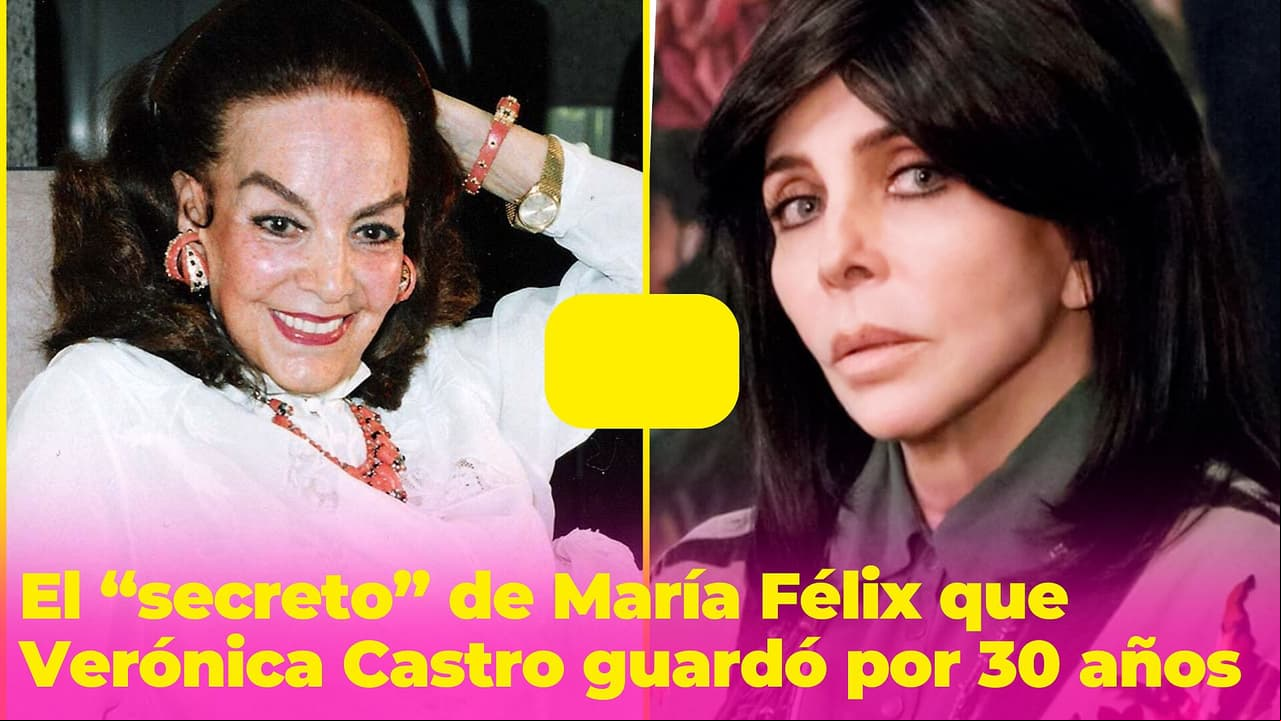 El “secreto” de María Félix que Verónica Castro guardó durante 30 años