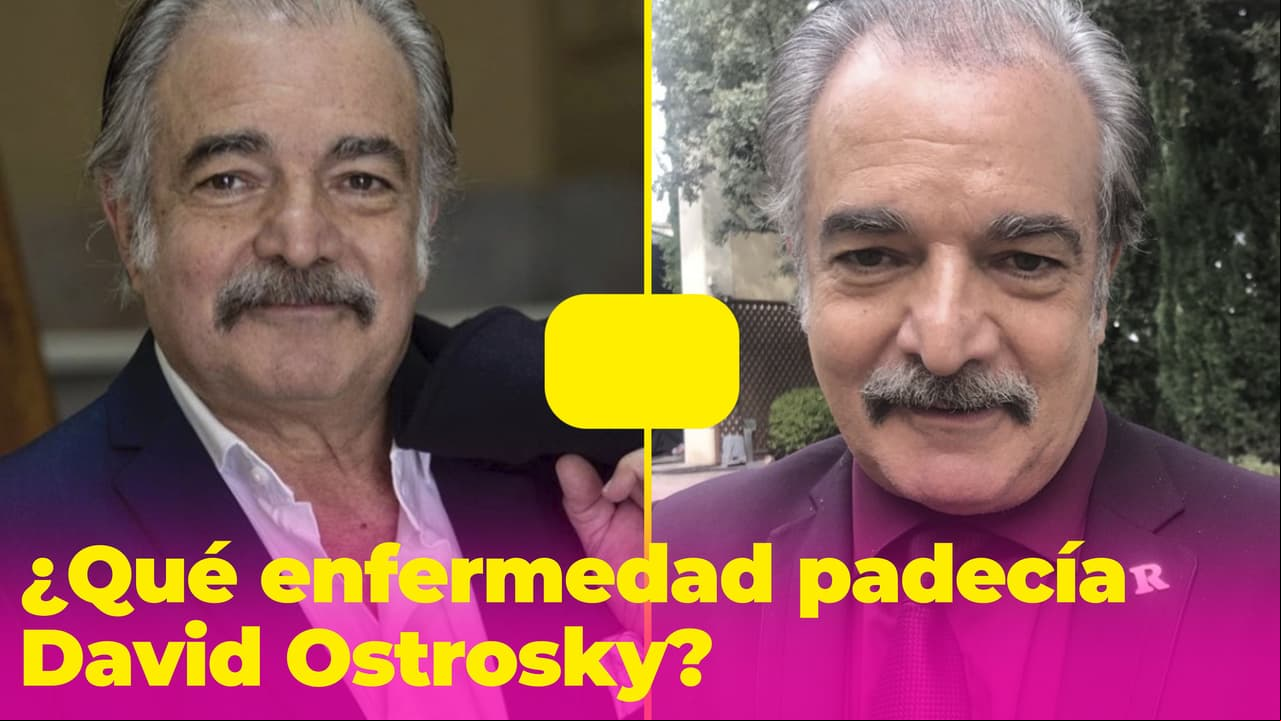 ¿Qué enfermedad padecía David Ostrosky? El actor falleció a los 66 años