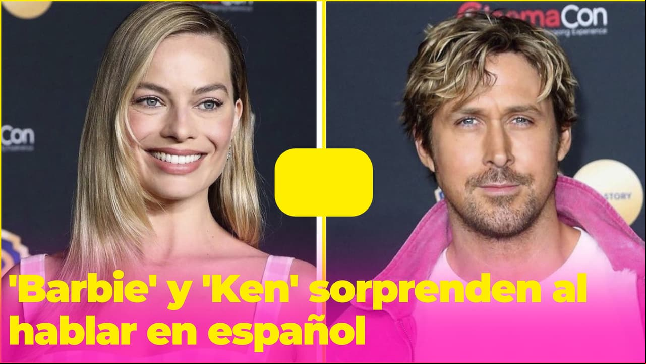 'Barbie' y 'Ken' hablando en español: Margot Robbie y Ryan Gosling sorprenden con su acento latino
