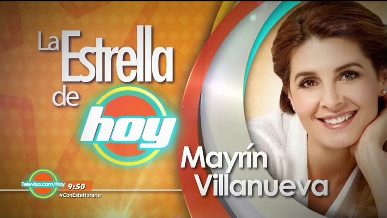 LA ESTRELLA DE HOY: Mayrín Villanueva