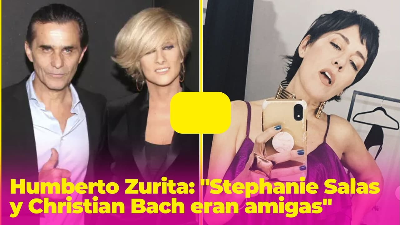 Humberto Zurita habla de su relación con Stephanie Salas: “Ella y Christian Bach eran amigas”