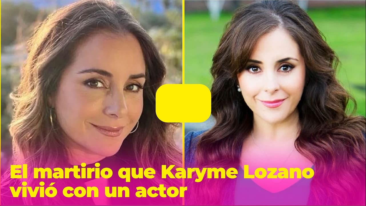 Karyme Lozano vivió un martirio con un actor: ''Puso en mi contra a mucha gente''