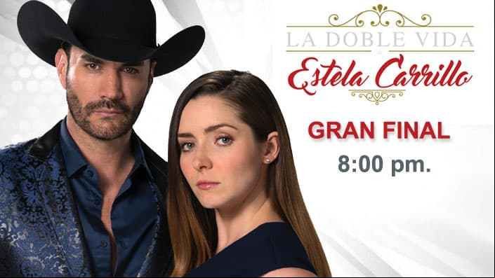 No te pierdas el gran final de La doble vida de Estela Carrillo