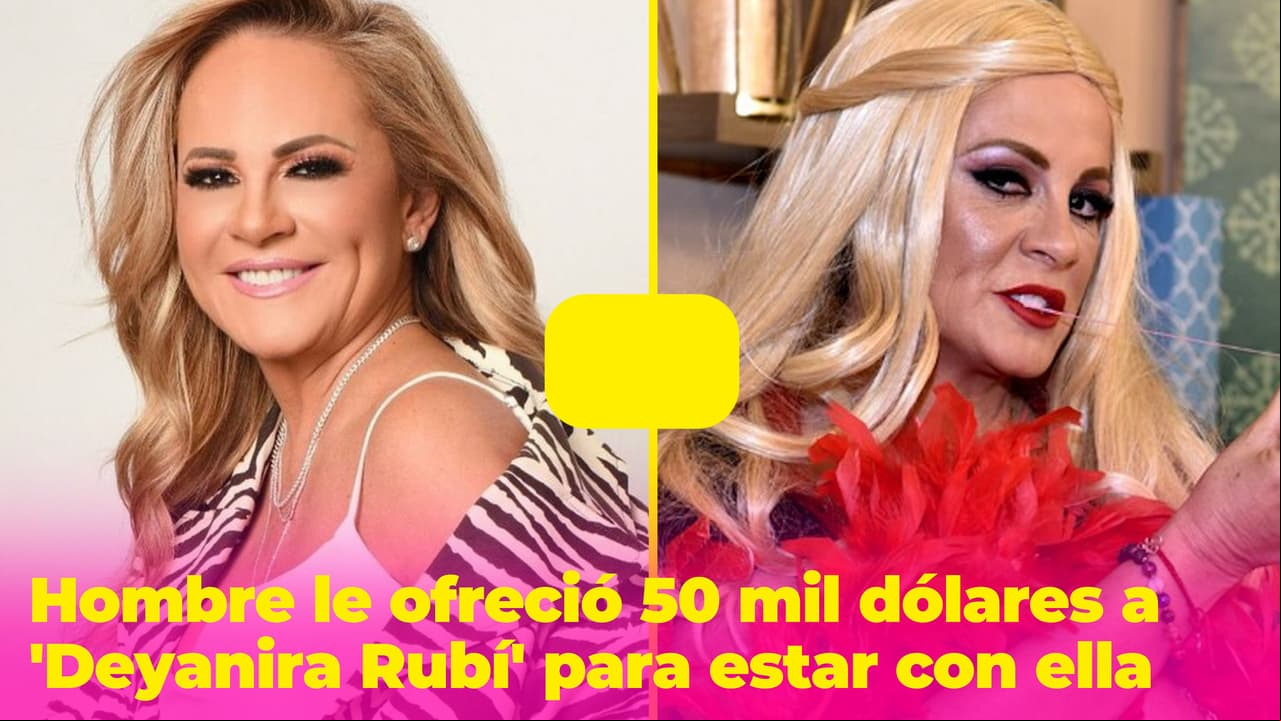 A Roxana Castellanos le ofrecieron 50 mil dólares por cumplir una fantasía con 'Deyanira Rubí', ¿aceptó?
