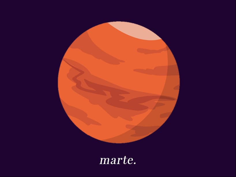 MARTE: Representa la manera de actuar, la toma de decisiones y el espíritu de competencia. Rige el modus operandi de cada uno de nosotros y la disposición de pasar de la idea al acto. También se le asocia con el coraje y la sexualidad. Palabra clave: energía. Signo asociado: Aries.