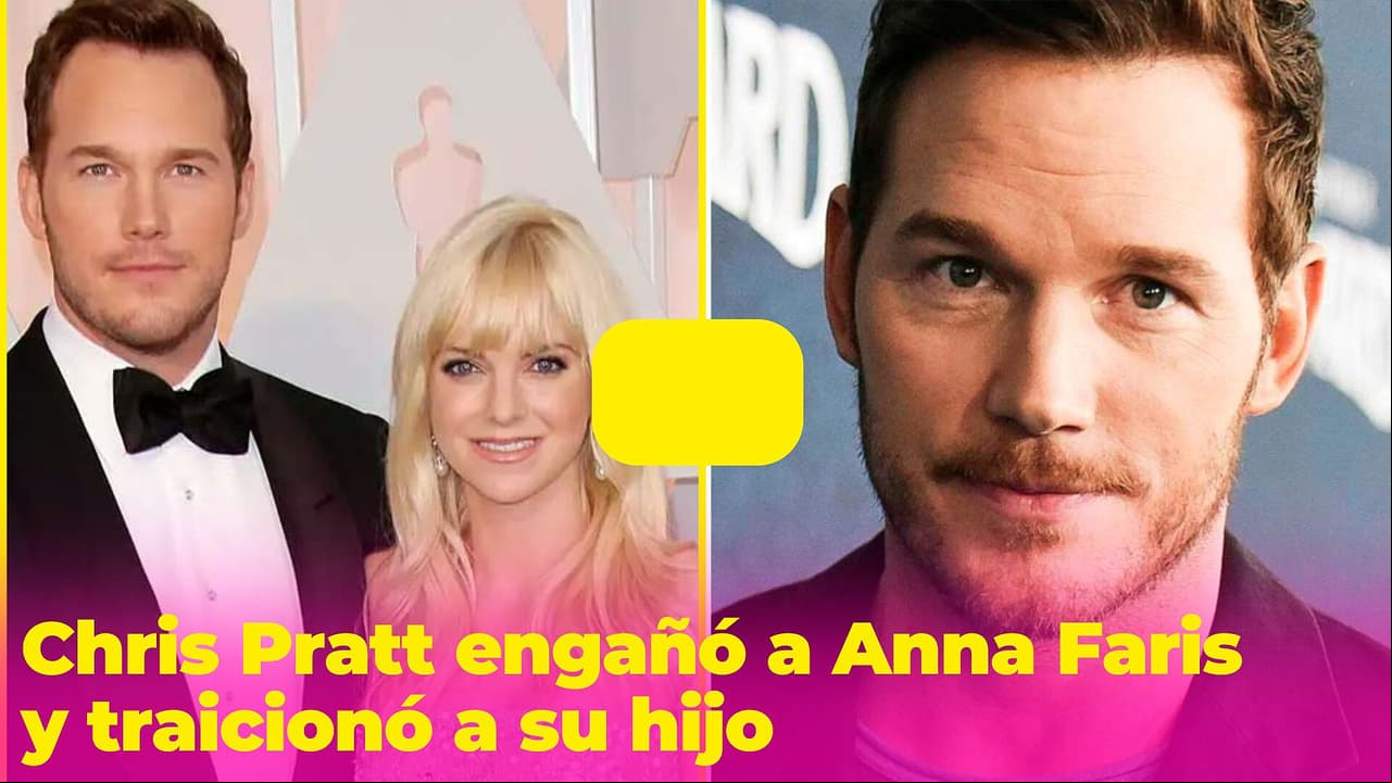 Chris Pratt no sólo engañó a Anna Faris, también traicionó a su hijo cuando más lo necesitaba