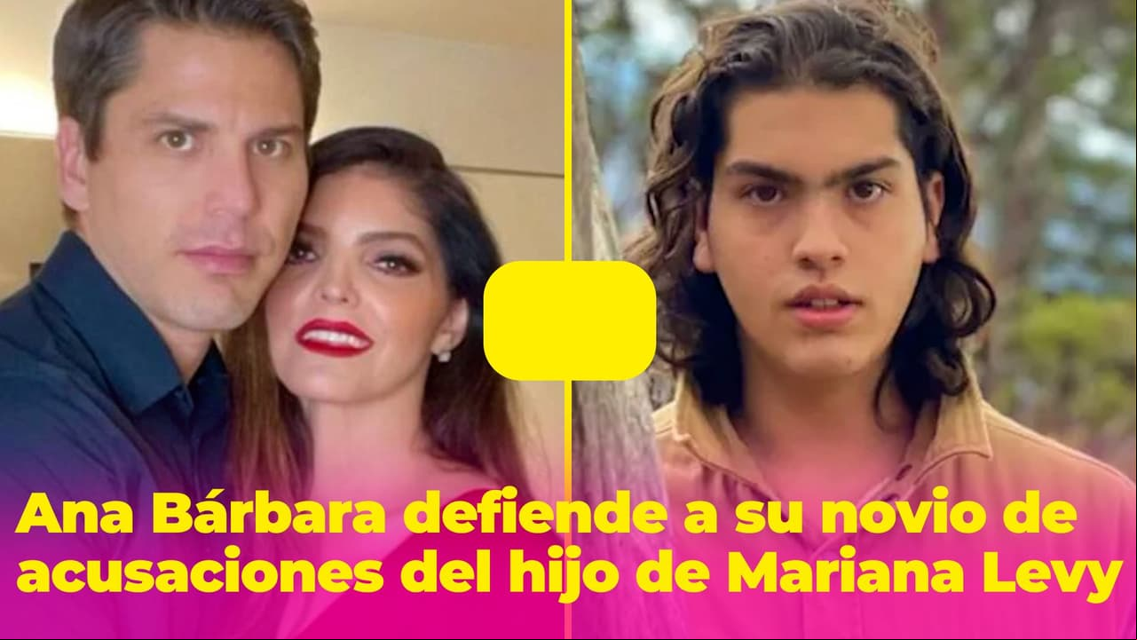 Ana Bárbara desmiente al hijo de Mariana Levy y defiende a su novio: "En mi casa hay límites"